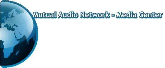 Mutual Audio Network - Media Center