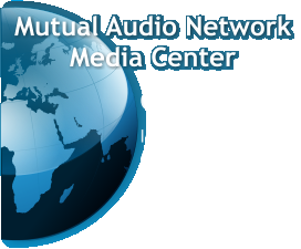 Mutual Audio NetworkMedia Center