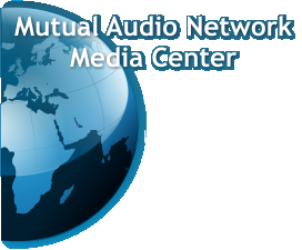 Mutual Audio NetworkMedia Center