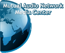 Mutual Audio NetworkMedia Center